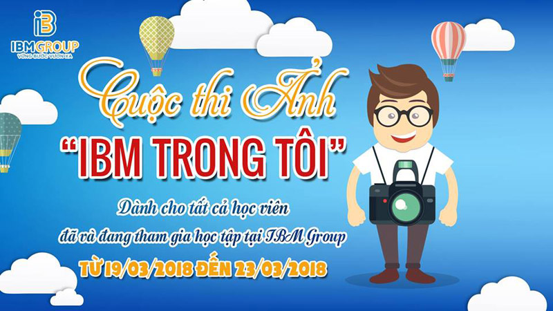 Thông báo kế hoạch tổ chức cuộc thi ảnh 'IBM trong tôi'